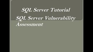 SQL Server Vulnerability Assessment