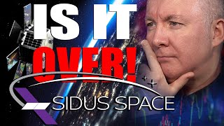 SIDU Stock SIDUS SPACE COLLAPSE IS IT OVER? - TRADING \u0026 INVESTING - Martyn Lucas Investor