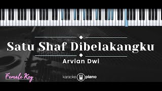 Satu Shaf Dibelakangku – Arvian Dwi (KARAOKE PIANO - FEMALE KEY)