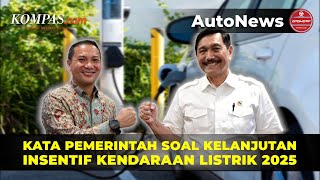 Kelanjutan Insentif Kendaraan Listrik 2025 Mulai Dibahas