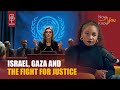 Israel, Gaza and the fight for Justice | Now You Know