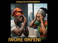 iwure ori eni by onikoyi ewi exponent