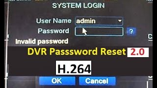 h.264 dvr password reset 2.0 by technical th1nker | How to Reset DVR Password