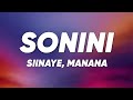 Siinaye - Sonini (Lyrics) ft. Manana