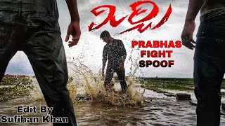 Mirchi movie fight scene spoof | Prabhas fight of Rain in Mirchi Movie | Prabhas, Anushka Shetty #FF
