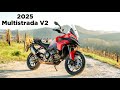 New 2025 Ducati Multistrada V2 and V2S officially revealed! Full Specs and Details!