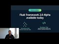 The new and improved Fluid Framework 2.0 - Now with even more features!
