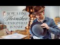 How a fine HORNSKOV custom hat of the highest quality is handmade from start to finish.