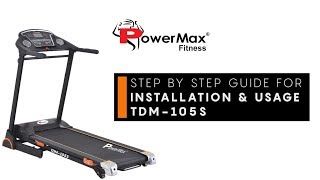 Powermax Fitness TDM-105S Treadmill - Installation & Usage Guide