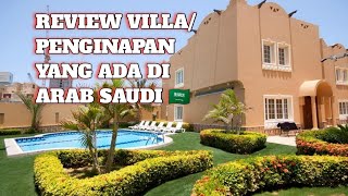 Review villa sewaan yang ada di Arab Saudi.