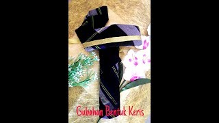 Gubahan Hantaran Terkini 2019 daripada kain pelikat #gubahanhantarankainpelikatterkinibentukkeris