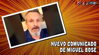 Miguel Bosé - Nuevo comunicado