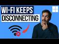 Fix Wifi Keeps Disconnecting On Windows 11