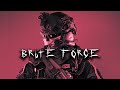 Brute Force - Military Motivation