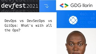 DevOps vs DevSecOps vs GitOps: What's with all the Ops?