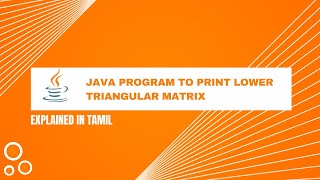 Java program to print lower triangular matrix || Tamil