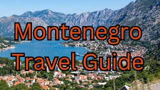 Montenegro Unveiled:  A Traveler's Paradise