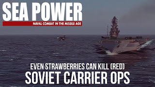 Doing Some Soviet Carrier Ops in Sea Power