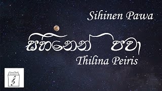 Thilina Peiris - Sihinen Pawa \