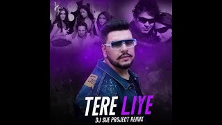 Tere Liye Remix DJ SUE Project || RemixWala.In