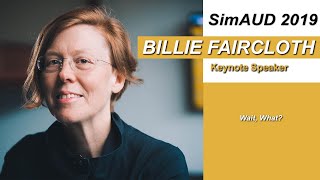 Billie Faircloth Keynote - SimAUD2019