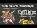 50 Exitos Puros Corridos Viejitos Pero Chingones - Puros Corridos Con Banda