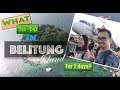 What to do in Belitung island for two days?