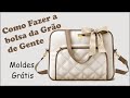 COMO FAZER A BOLSA DA GRÃO DE GENTE - moldes em 2 tamanhos gratuitos