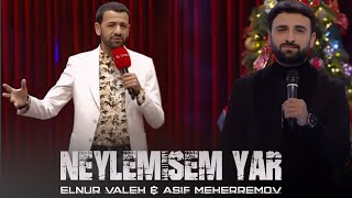 Elnur Valeh \u0026 Asif Meherremov - Sene Men Neylemisem Yar | Her Kesin Cox Sevdiyi Yeni Trend 2025