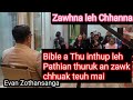 Evan Zothansanga/Zawhna leh Chhanna/Pathian Thutak Crusade/Aizawl,Chaltlang Ruam Veng