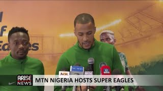 MTN NIGERIA HOSTS SUPER EAGLES