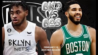 Boston Celtics vs Brooklyn Nets Full Game Highlights   Feb 13   2024 NBA Season   Made with Clipcham