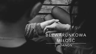 DaNON - Bezwarunkowa Miłość