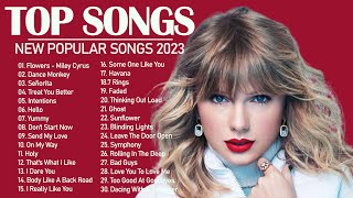 Top Hits 2023🎼Top 40 Popular Songs 2023🔥Best Pop Music Playlist 2023
