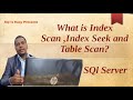 What is Index Scan ,Index Seek and Table Scan?||SQLSERVER #index #sqlserver