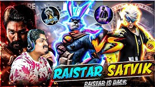 RAISTAR IS BACK RAISTAR VS SATVIK 4 VS 4 CUSTOM GYAN GAMING ANGRY ON SATVIK - Garena Free Fire