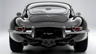 2025 Jaguar E-Type: The Return of an Iconic Masterpiece!