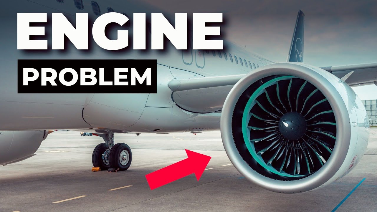 Pratt & Whitney GTF Engine Problems! Hundreds Of Airbus A320neo ...