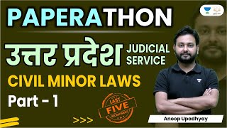 Civil Minor Laws | UP-PCS (J) Paperathon | Linking Laws | Anoop Upadhyay