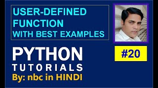 #20 : User Defined Function | Defining Function in Python |User Defined Function in Python in Hindi