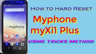 How to Hard reset Myphone myXi1 Plus