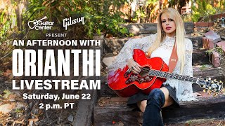 Orianthi x Gibson Acoustic Live From Guitar Center Hollywood