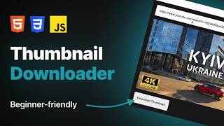Build a YouTube Thumbnail Downloader with HTML, CSS & JavaScript