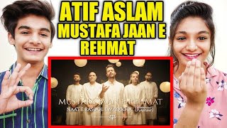 MUSTAFA JAAN E REHMAT REACTION | DAROOD O SALAAM | Atif Aslam Song Reaction