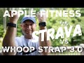 Apple Fitness vs Strava vs Whoop! Which one is best OUTSIDE?