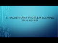 1. HackerRank Problem Solving: Solve Me First