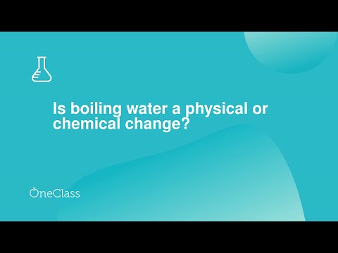 Is boiling water a chemical or physical reaction?