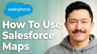 How To Use Salesforce Maps [2025 Guide]