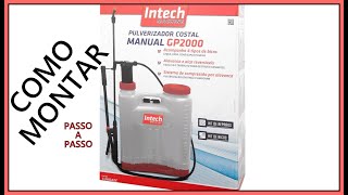 COMO MONTAR O PULVERIZADOR MANUAL 20 LITROS INTECH MACHINE - GP2000