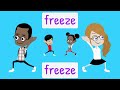 freeze and boogie dance freeze wake up song brain break brain break song